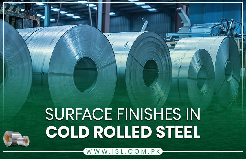 Surface Finishes in Cold Rolled Steel